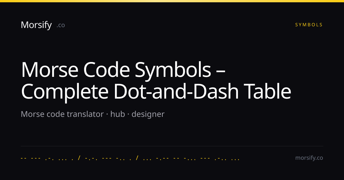 Morse Code Symbols – Complete Dot-and-Dash Table